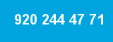 920 244 47 71 920 244 47 71